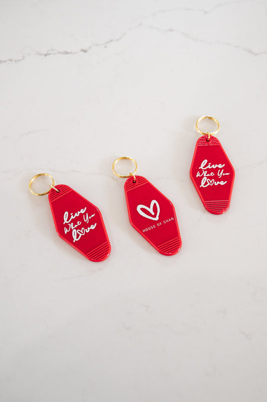 Live What You Love Keychain